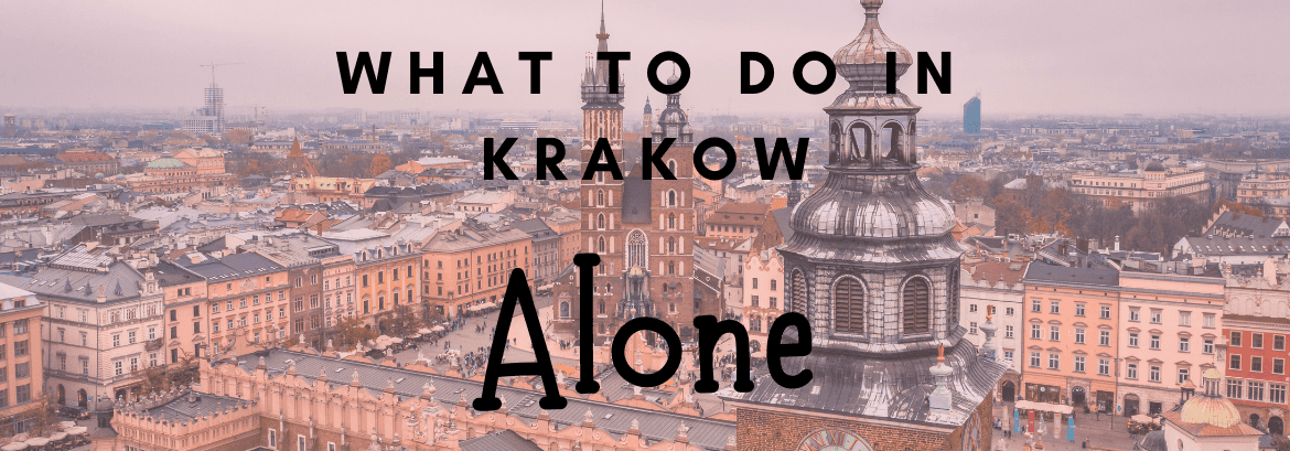 Wat te doen in Krakau? Ideeën voor soloreizigers